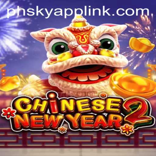 Discover the Vibrant World of CHINESENEWYEAR2 at Phsky Casino