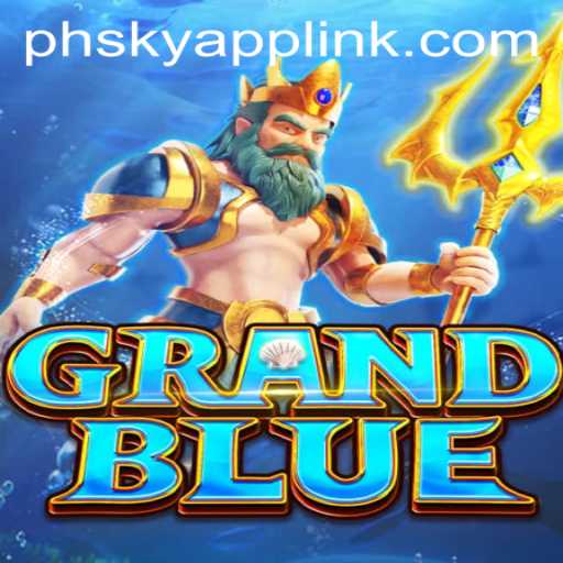 An In-Depth Look at GRANDBLUE: The Exciting World of Phsky Casino