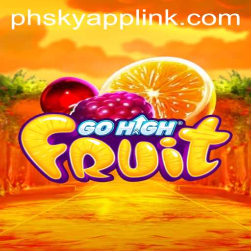 GoHighFruit: A Fresh Spin on Casino Gaming at Phsky Casino
