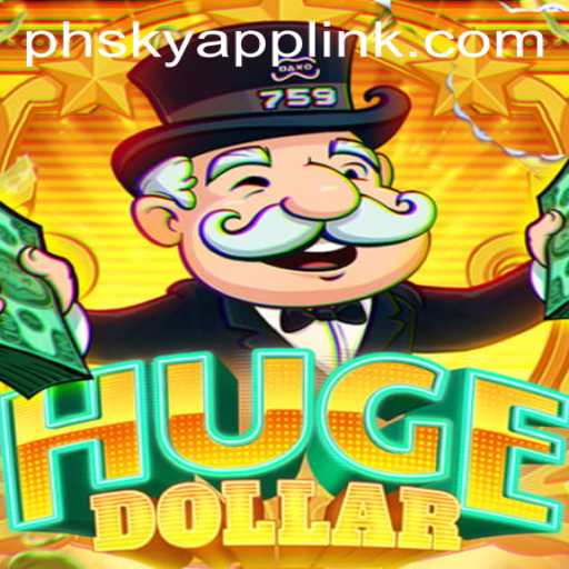 HugeDollar: A Game-Changing Experience at Phsky Casino