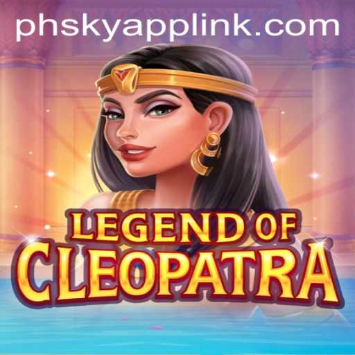 Explore the Exciting World of Legend Of Cleopatra at Phsky Casino