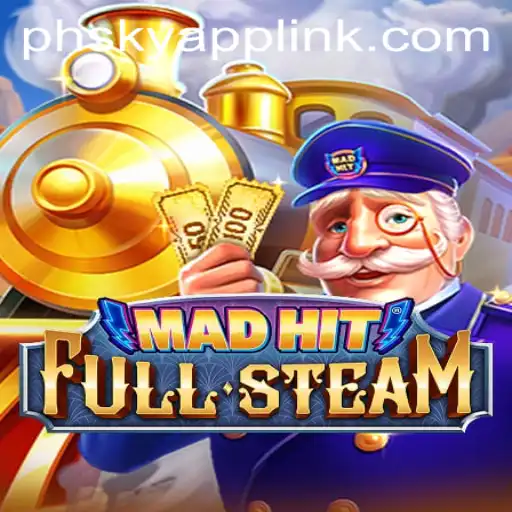 MadHitFullSteam: A Thrilling Journey into the World of Phsky Casino Gaming