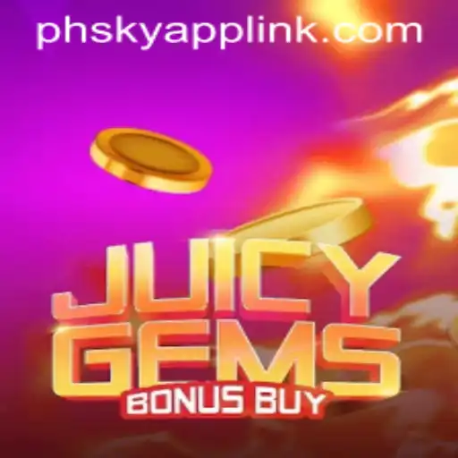 Explore JuicyGemsBonusBuy: A Thrilling Experience at Phsky Casino