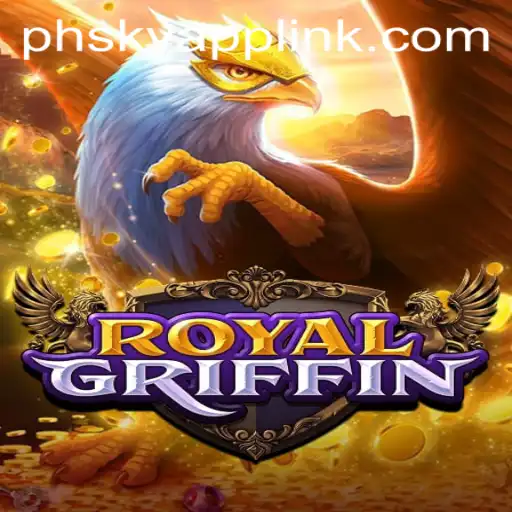 Exploring Royal Griffin at Phsky Casino