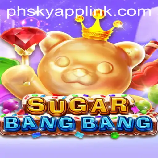 SUGARBANGBANG: The Sweet Sensation at Phsky Casino