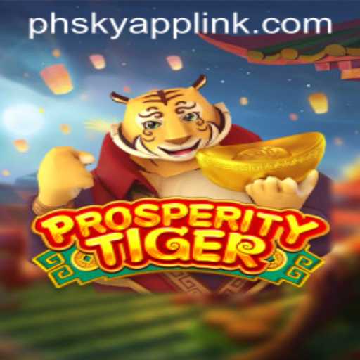 Explore the Exciting World of ProsperityTiger at Phsky Casino