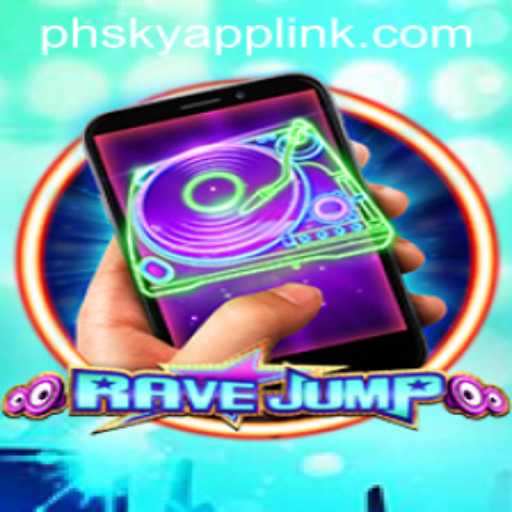 RaveJumpmobile: The Latest Sensation Entwined with Phsky Casino