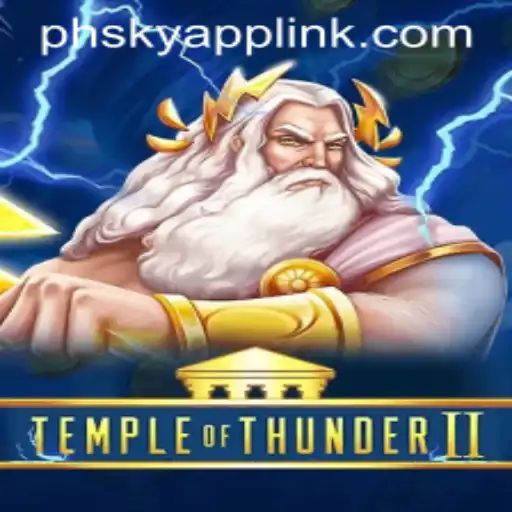 Explore the Exciting World of TempleofThunderII at Phsky Casino