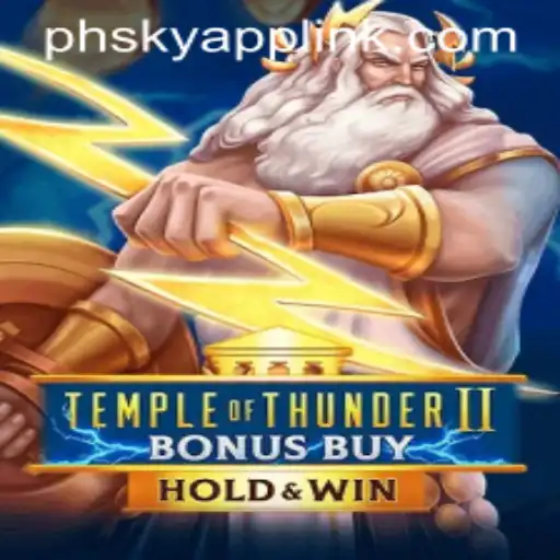Temple of Thunder II Bonus Buy: A Thrilling Adventure at Phsky Casino